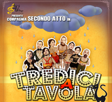 La Compagnia SECONDO ATTO in “TREDICI A TAVOLA”